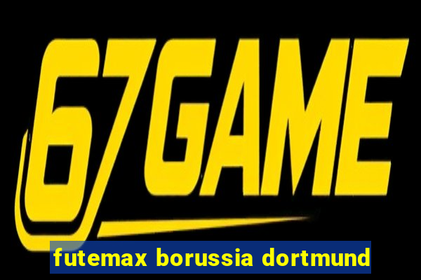 futemax borussia dortmund